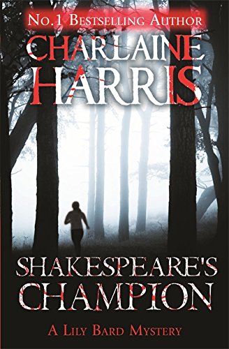 Shakespeare's Champion: A Lily Bard Mystery
