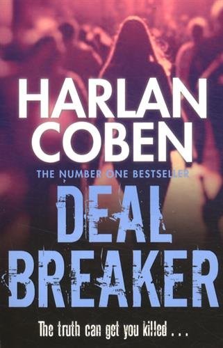 Deal Breaker: From the Number One bestselling creator of the hit Netflix series Missing You