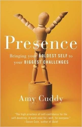 Presence: Unlock your inner confidence to embrace life's biggest challenges