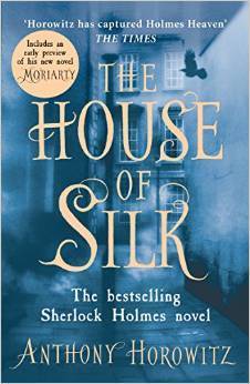 The House of Silk: The Bestselling Sherlock Holmes Novel