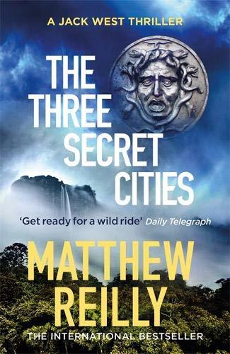 The Three Secret Cities: From the creator of No.1 Netflix thriller INTERCEPTOR (Jack West Series)