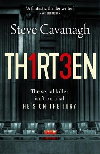 Thirteen: The serial killer isn’t on trial. He’s on the jury