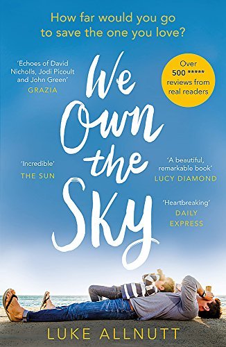 We Own The Sky: A heartbreaking page turner that will stay with you forever