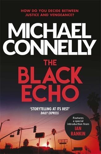The Black Echo (Harry Bosch Series, Band 1)