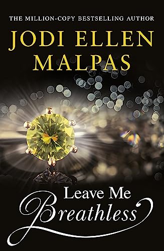 Leave Me Breathless: The irresistible new summer romance from the Sunday Times bestseller