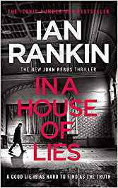 In a House of Lies: The number one bestselling series that inspired BBC One’s REBUS (Inspector Rebus series, 22)