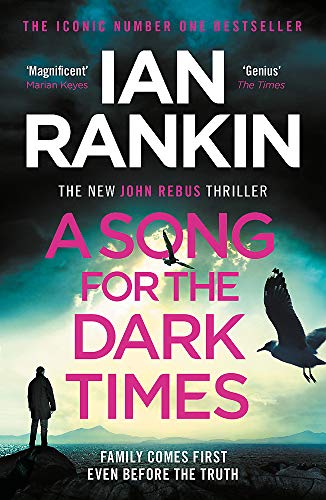A Song for the Dark Times: The number one bestselling series that inspired BBC One’s REBUS (Inspector Rebus series, 23)