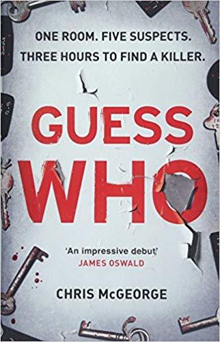 Guess Who: ONE ROOM. FIVE SUSPECTS. THREE HOURS TO FIND A KILLER.