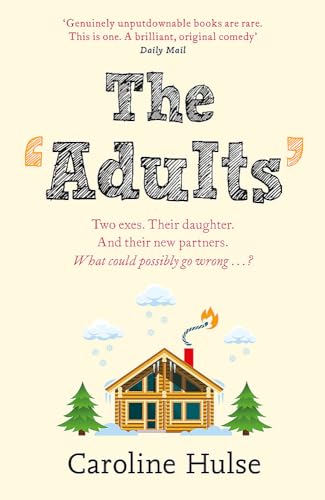 The Adults: The hilarious and heartwarming read to curl up with this Christmas!
