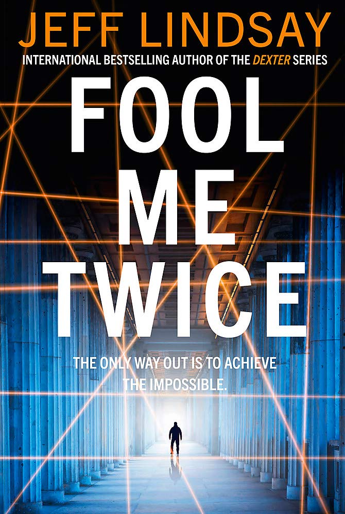 Fool Me Twice: Riley Wolfe Thriller