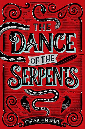 The Dance of the Serpents: The Brand New Frey & McGray Mystery (A Frey & McGray Mystery)