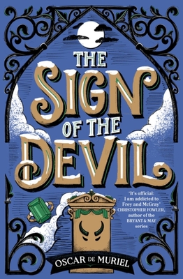 The Sign of the Devil: The Final Frey & McGray Mystery - All Will Be Revealed...