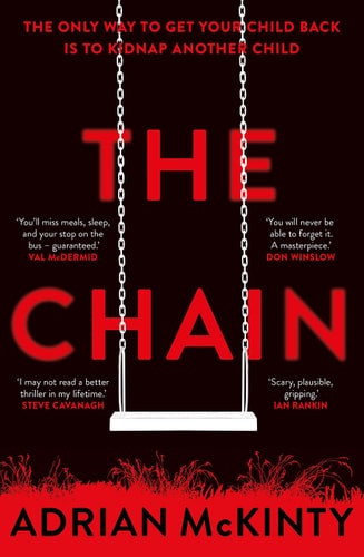 The Chain: The gripping, unique, must-read thriller of the year