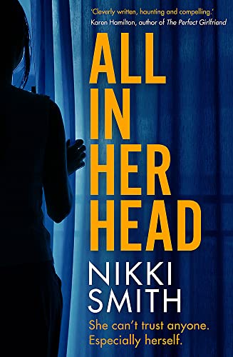 All in Her Head: A page-turning thriller perfect for fans of Harriet Tyce