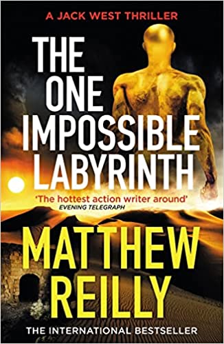 The One Impossible Labyrinth: From the creator of No.1 Netflix thriller INTERCEPTOR (Jack West Series)