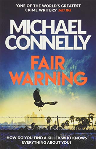Fair Warning: The Instant Number One Bestselling Thriller (Jack McEvoy Series, 3)