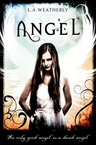 Angel: The only good angel is a dead angel (The Angel Trilogy)