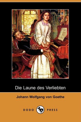 Die Laune Des Verliebten (Dodo Press)