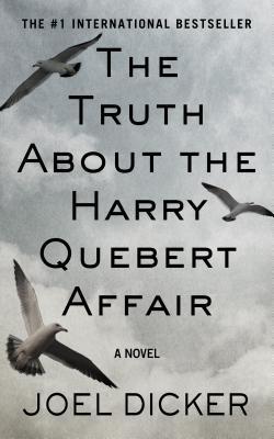 The Truth about the Harry Quebert Affair (Thorndike Press Large Print Basic)