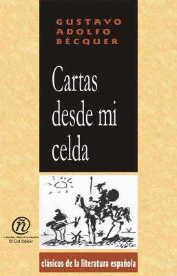 Cartas desde mi celda/Letters from My Cell (Coleccion Clasicos De La Literatura EspaÑola Carrascalejo De La Jara)