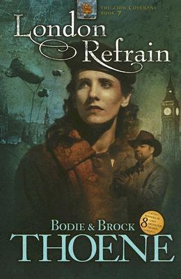London Refrain (Zion Covenant, Band 7)
