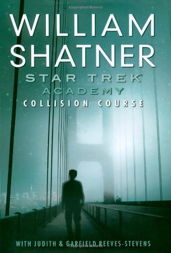 Star Trek: The Academy--Collision Course (Star Trek: Academy)