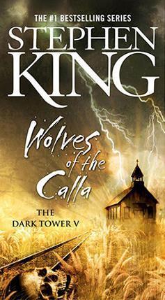 The Dark Tower V: The Wolves of the Calla