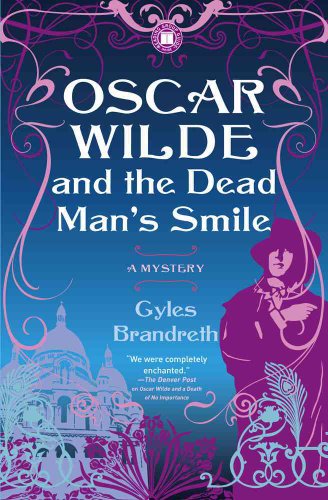 Oscar Wilde and the Dead Man's Smile: A Mystery (Volume 3) (Oscar Wilde Murder Mystery Series)