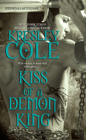 Kiss of a Demon King (Volume 7) (Immortals After Dark, Band 6)