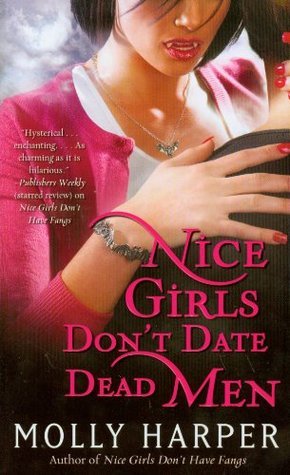 Nice Girls Don't Date Dead Men (Volume 2) (Half-Moon Hollow Series)