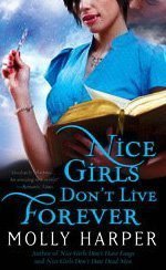 Nice Girls Don't Live Forever (Volume 3) (Half-Moon Hollow Series)