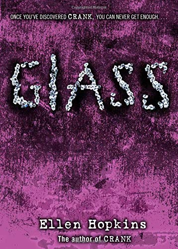 Glass (The Crank Trilogy)