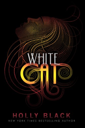 White Cat (Volume 1) (The Curse Workers, Band 1)