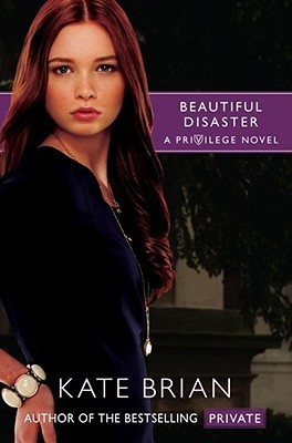 Beautiful Disaster: A Privilege Novel (Privilege #2)