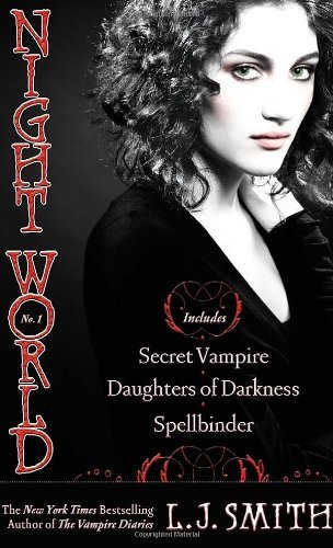 Night World No. 1: Secret Vampire; Daughters of Darkness; Spellbinder (Volume 1)