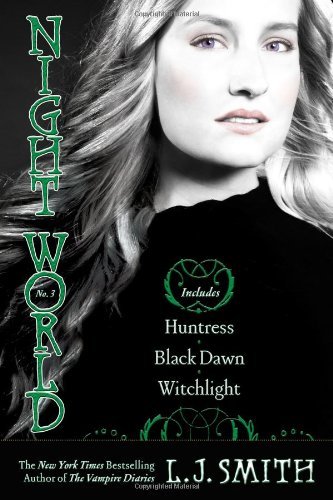 Night World No. 3: Huntress, Black Dawn, Witchlight (Volume 3)