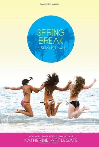 Spring Break (Summer)