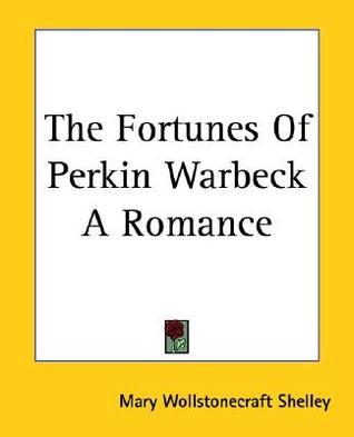 The Fortunes Of Perkin Warbeck A Romance