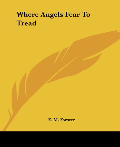 Where Angels Fear To Tread