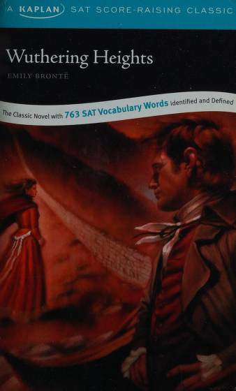 Wuthering Heights: A Kaplan SAT Score-Raising Classic