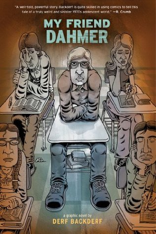 My Friend Dahmer: A Graphic Novel (Graphic Biographies)