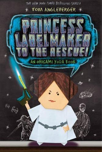 Princess Labelmaker to the Rescue! (Origami Yoda, 5, Band 5)