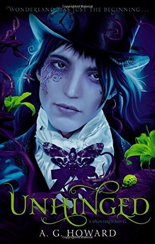 Unhinged: Splintered Book Two (Splintered, 2, Band 2)