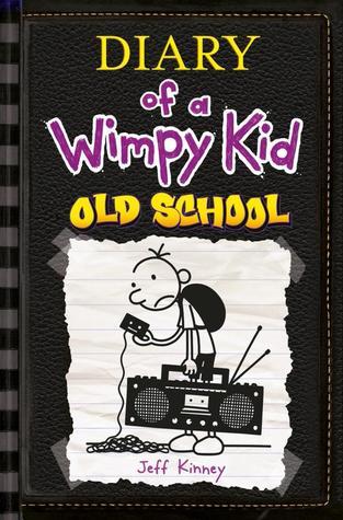 Diary of a Wimpy Kid #10: Old School