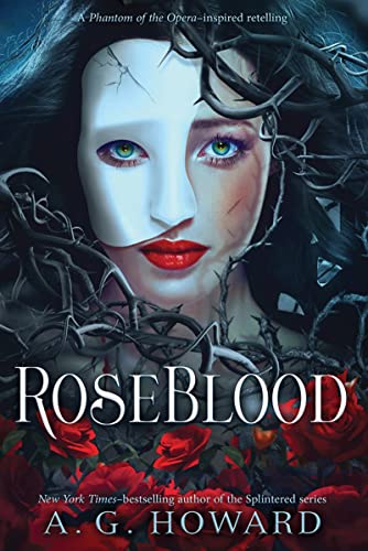 Roseblood: 75 Tips + Tutorials: Anita G. Howard (Splintered, 5, Band 5)