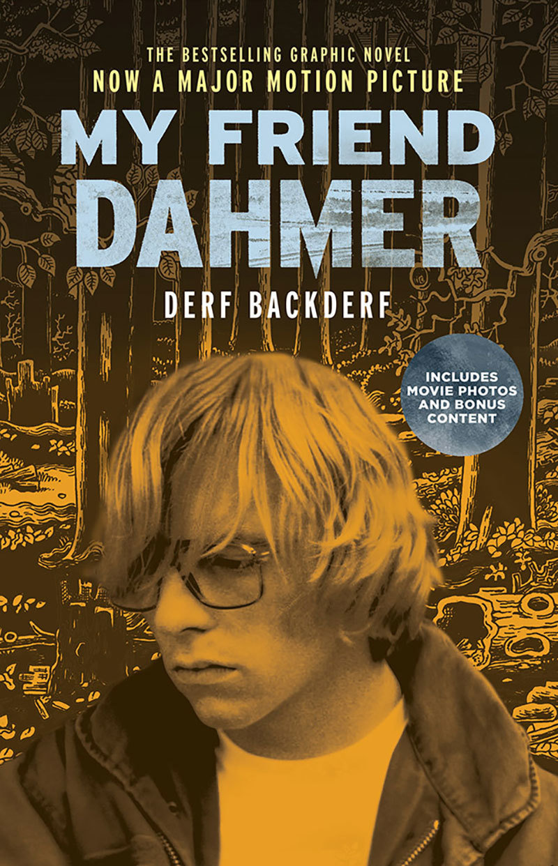 My Friend Dahmer: Movie Tie-In Edition
