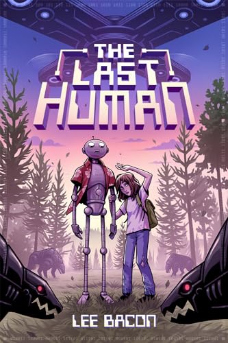 The Last Human: Lee Bacon