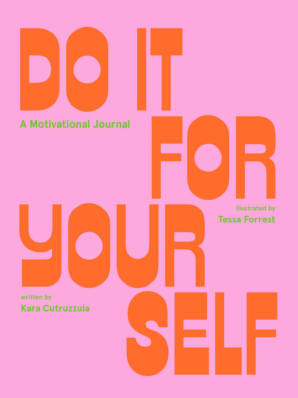 Do It for Yourself (Guided Journal): A Motivational Journal (Start Before You’re Ready)