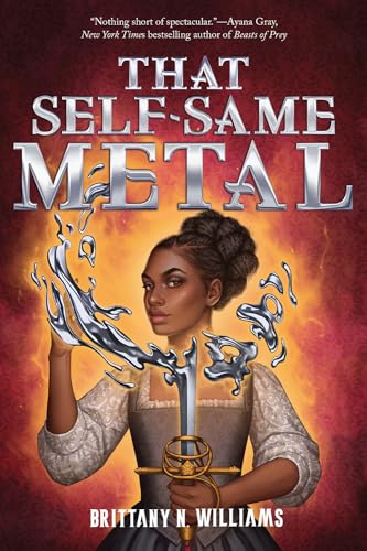 That Self-Same Metal (Forge & Fracture Saga)