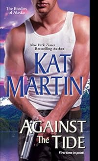 Against the Tide (The Brodies Of Alaska, Band 3)